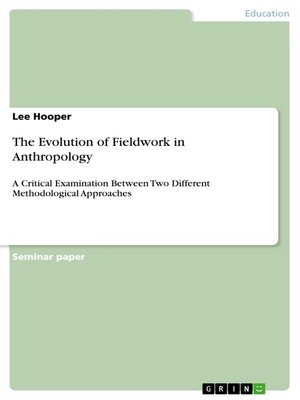 cover image of The Evolution of Fieldwork in Anthropology